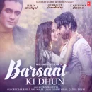 Barsaat Ki Dhun cover image by Jubin Nautiyal