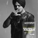 Celebrity Killer cover image by Sidhu Moose Wala