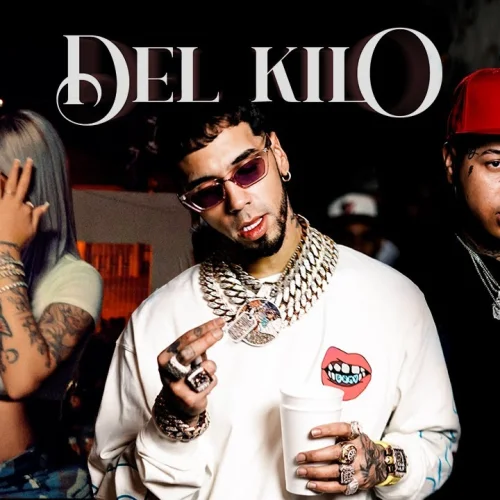 Del Kilo lyrics by Anuel AA songs cover
