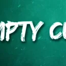 Empty Cup cover image by Citizen Soldier