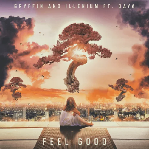 Feel Good lyrics by Gryffin songs cover