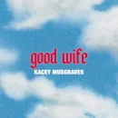 Good Wife cover image by Kacey Musgraves