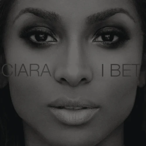 I Bet lyrics by Ciara songs cover