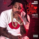 I’m In Love cover image by Ball Greezy