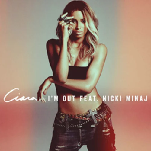 I’m Out lyrics by Ciara songs cover