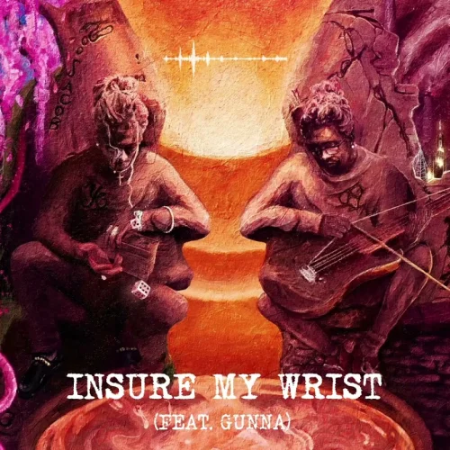 Insure My Wrist lyrics by Young Thug songs cover