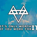 It’s Only Worth It If You Work For It cover image by NEFFEX