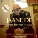 Jaane De cover image by B Praak
