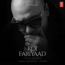 Koi Fariyaad cover image by B Praak