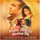 Main Jis Din Bhulaa Du cover image by Jubin Nautiyal