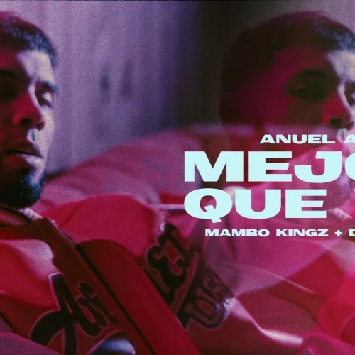 Mejor Que Yo lyrics by Anuel AA songs cover