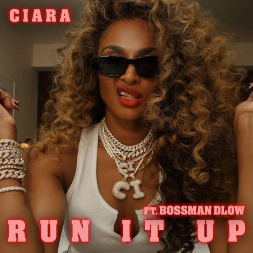 Run It Up lyrics by Ciara songs cover