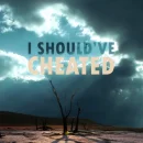 Should’ve Cheated cover image by Ann Marie