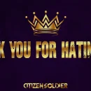 Thank You for Hating Me cover image by Citizen Soldier