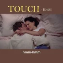 Touch cover image by Keshi