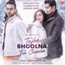 Tujhe Bhoolna Toh Chaaha cover image by Jubin Nautiyal