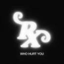Who Hurt You cover image by Role Model